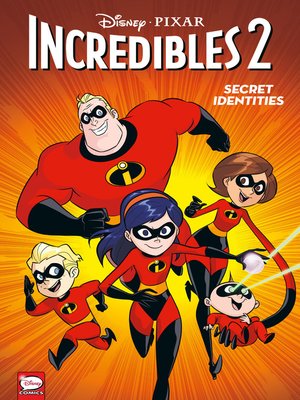 Diney/PIXAR The Incredibles 2: Secret Identities - ebook